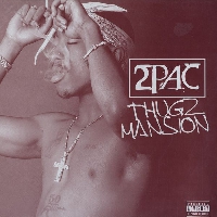 2Pac - Thug's Mansion