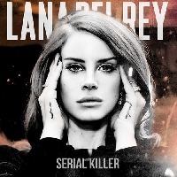 Lana Del Rey - Serial Killer