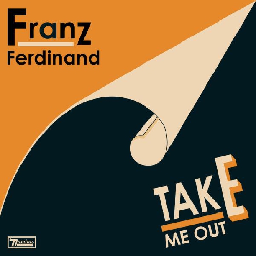 Franz Ferdinand Take Me Out Indie Shuffle