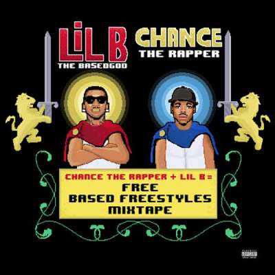 Lil B x Chance The Rapper - Free (BASED FREESTYLE MIXTAPE)