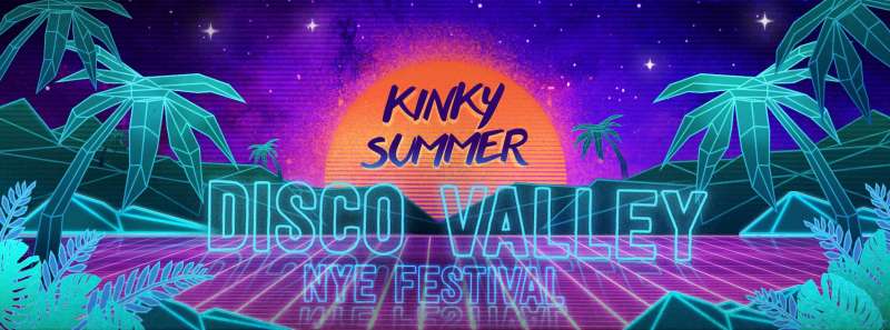 Kinky Summer Presents: Disco Valley NYE